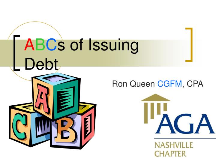 a b c s of issuing debt
