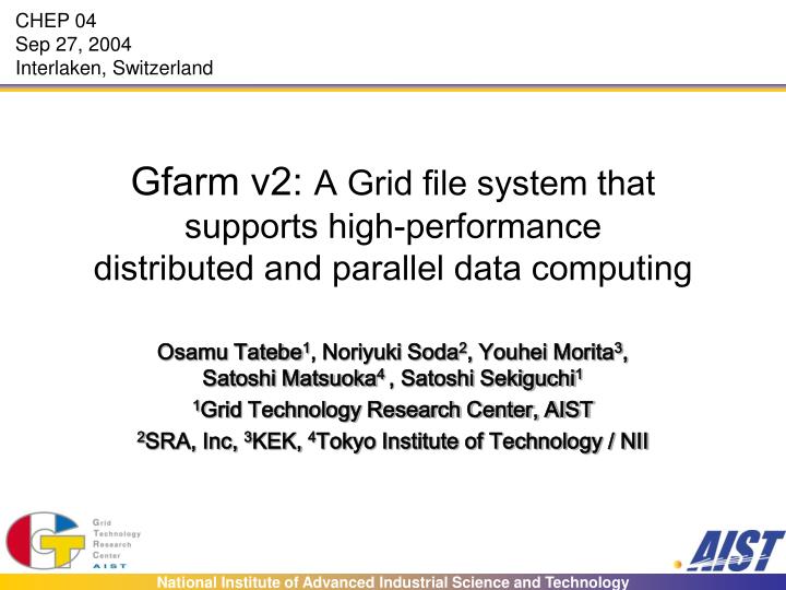 gfarm v2 a grid file system that supports high performance distributed and parallel data computing