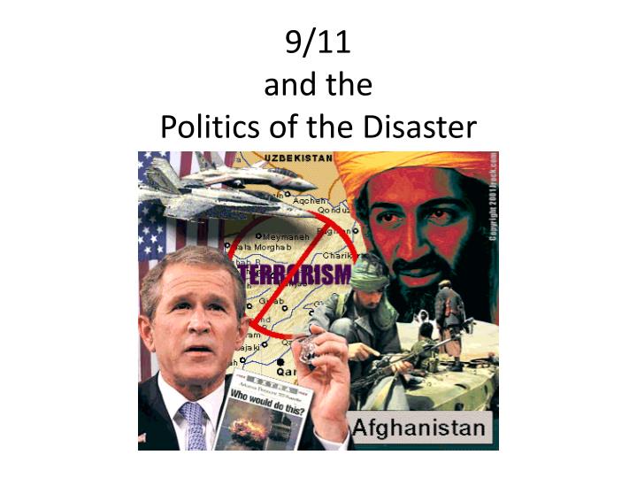 9 11 and the politics of the disaster