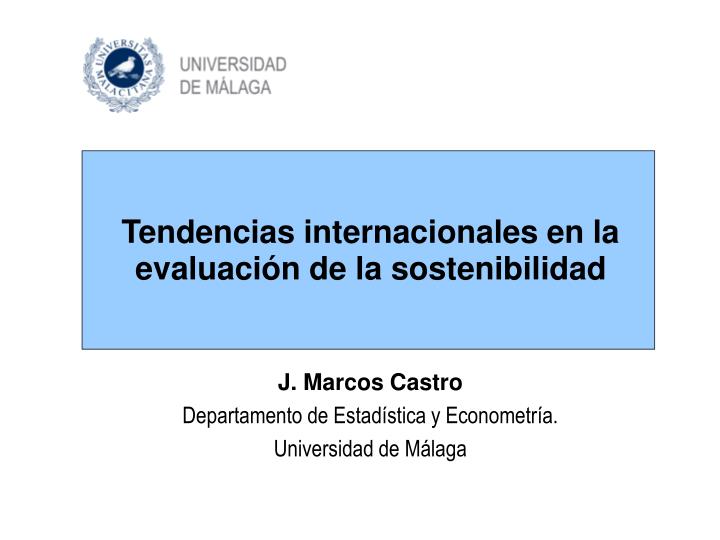 tendencias internacionales en la evaluaci n de la sostenibilidad