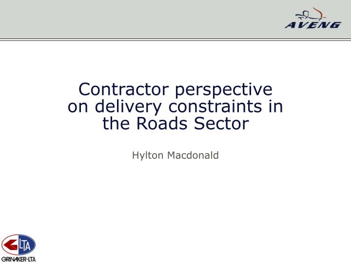 contractor perspective on delivery constraints in the roads sector
