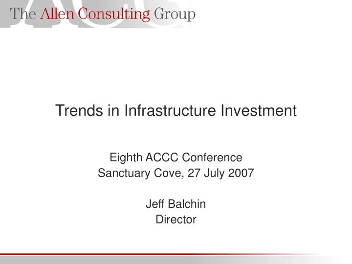 trends in infrastructure investment
