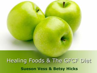Healing Foods &amp; The GFCF Diet