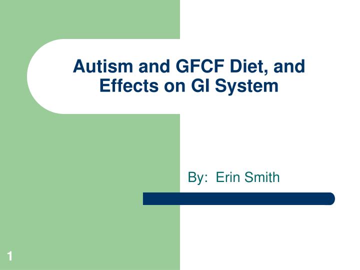 autism and gfcf diet and effects on gi system