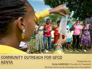 Community Outreach for GFCD KENYA