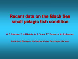 Recent data on the Black Sea small pelagic fish condition