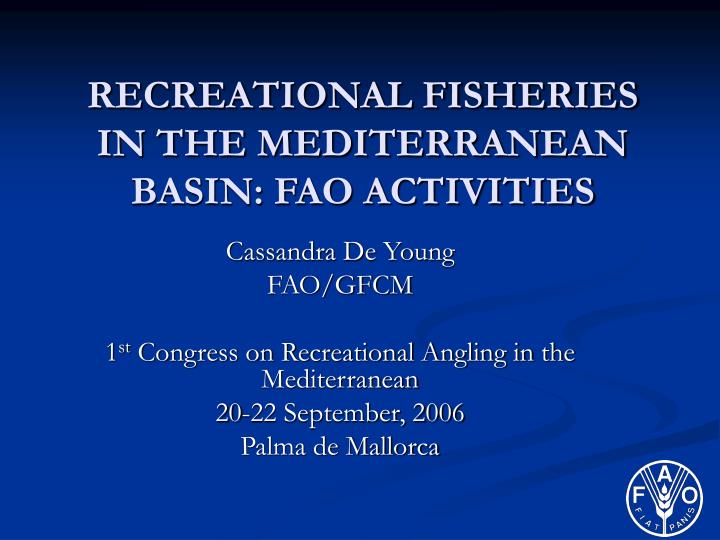 recreational fisheries in the mediterranean basin fao activities