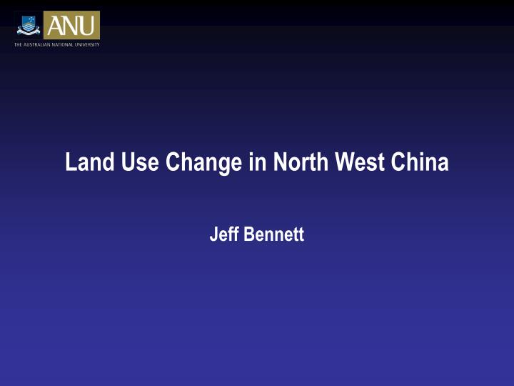 land use change in north west china