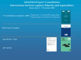 AdriaMed Expert Consultation Interactions between capture fisheries and aquaculture