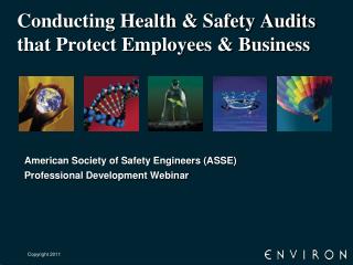 Conducting Health &amp; Safety Audits that Protect Employees &amp; Business