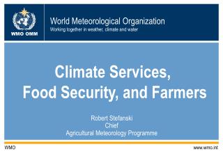 Climate Services, Food Security, and Farmers