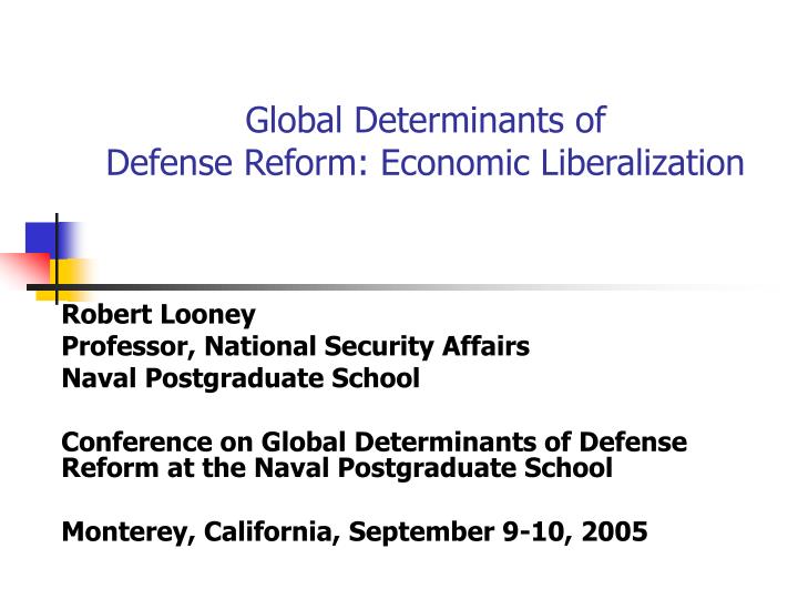 global determinants of defense reform economic liberalization
