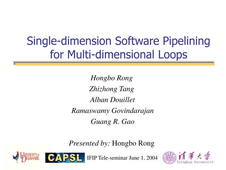 single dimension software pipelining for multi dimensional loops