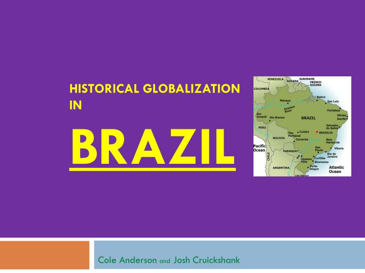 historical globalization in brazil