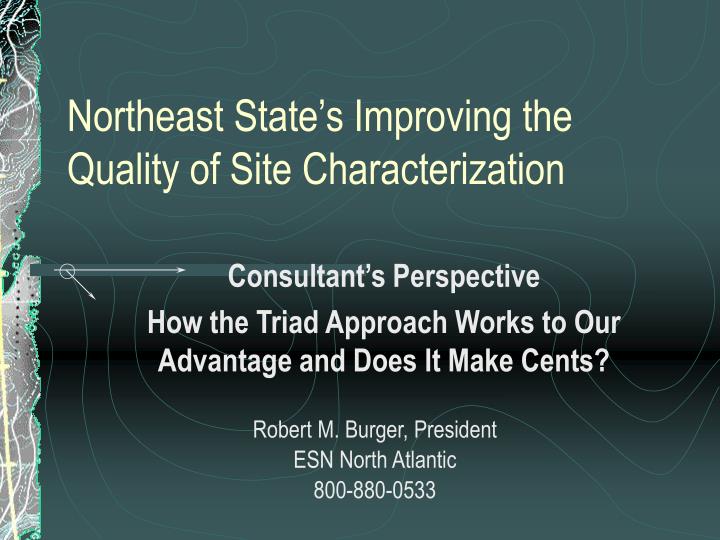 northeast state s improving the quality of site characterization
