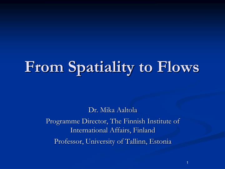 from spatiality to flows