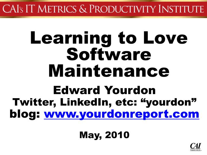 learning to love software maintenance