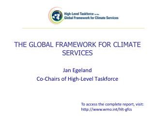 THE GLOBAL FRAMEWORK FOR CLIMATE SERVICES