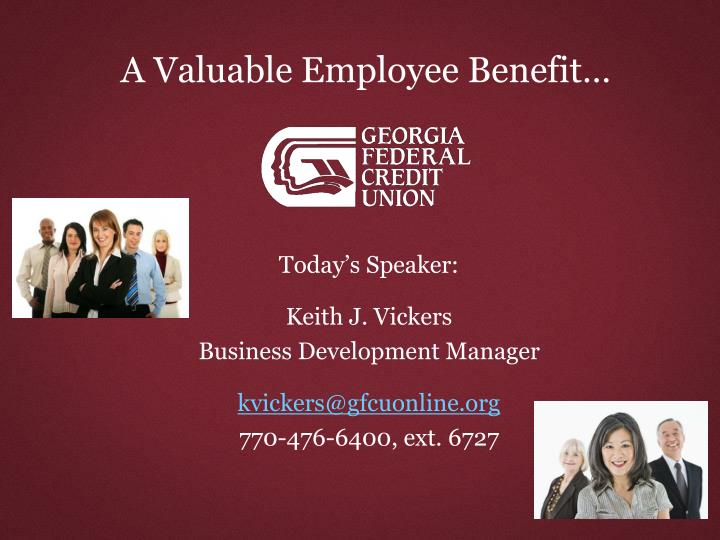 a valuable employee benefit