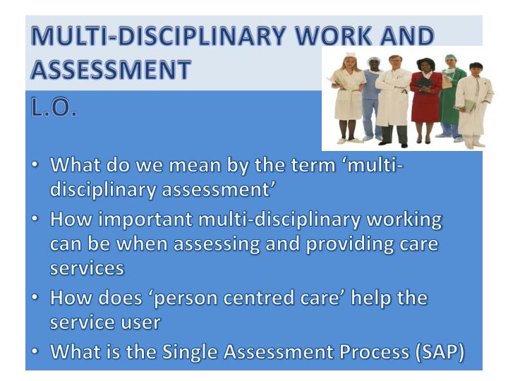 multi disciplinary work and assessment