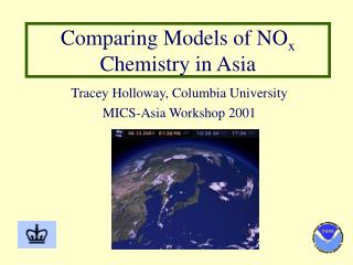 Comparing Models of NO x Chemistry in Asia