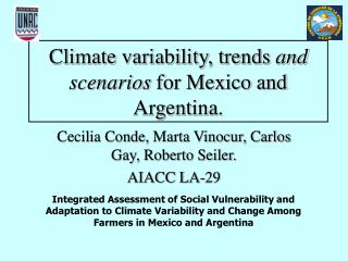 Climate variability, trends and scenarios for Mexico and Argentina .