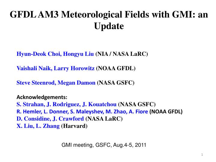 gfdl am3 meteorological fields with gmi an update