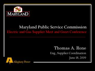 Maryland Public Service Commission Electric and Gas Supplier Meet and Greet Conference