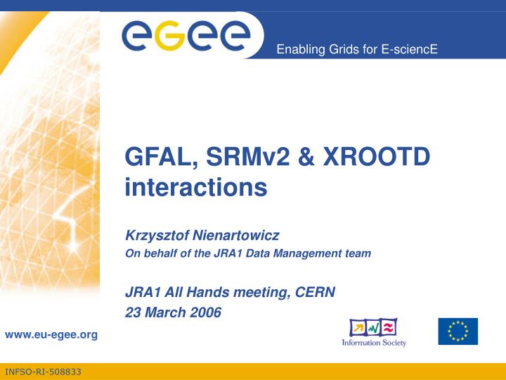 gfal srmv2 xrootd interactions