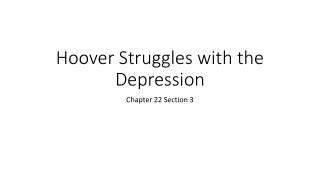 Hoover Struggles with the Depression