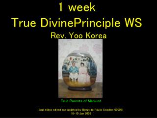 1 week True DivinePrinciple WS Rev. Yoo Korea