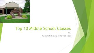 Top 10 Middle School Classes
