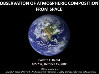 OBSERVATION OF ATMOSPHERIC COMPOSITION FROM SPACE