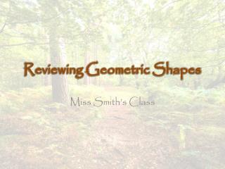 Reviewing Geometric Shapes
