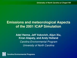 Emissions and meteorological Aspects of the 2001 ICAP Simulation