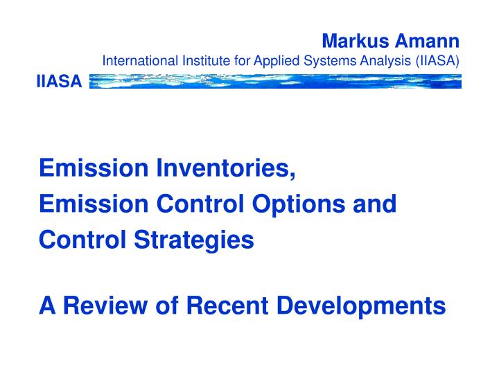 markus amann international institute for applied systems analysis iiasa