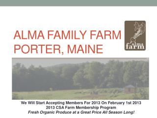 Alma Family Farm Porter, Maine