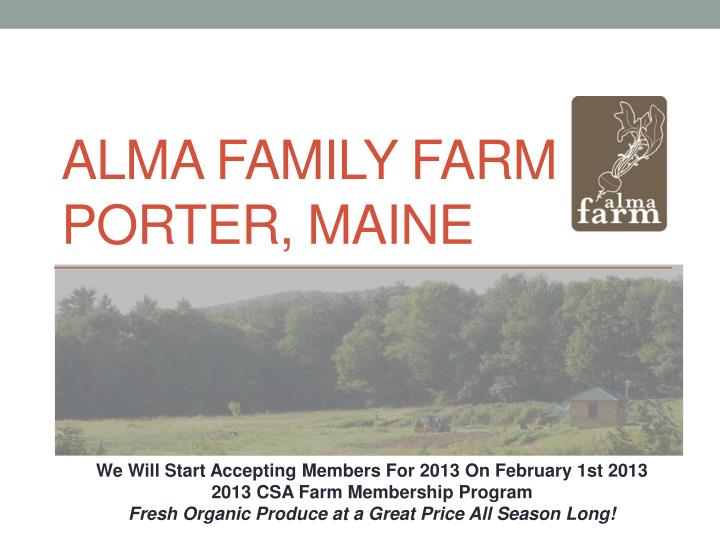 alma family farm porter maine