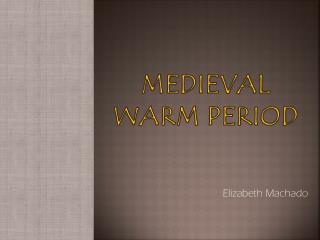 Medieval Warm Period