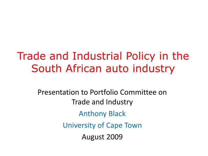 trade and industrial policy in the south african auto industry