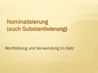 wortbildung und verwendung im satz