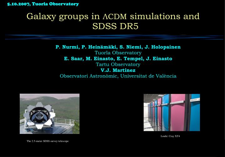 galaxy groups in cdm simulations and sdss dr5