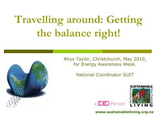 Travelling around: Getting the balance right!