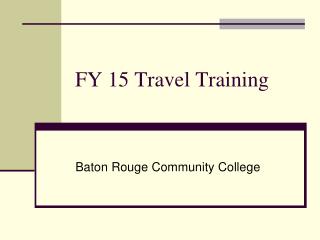 FY 15 Travel Training