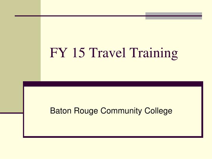 fy 15 travel training