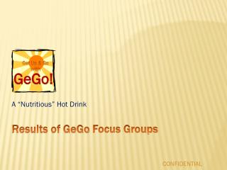 Results of GeGo Focus Groups