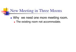 New Meeting in Three Moons