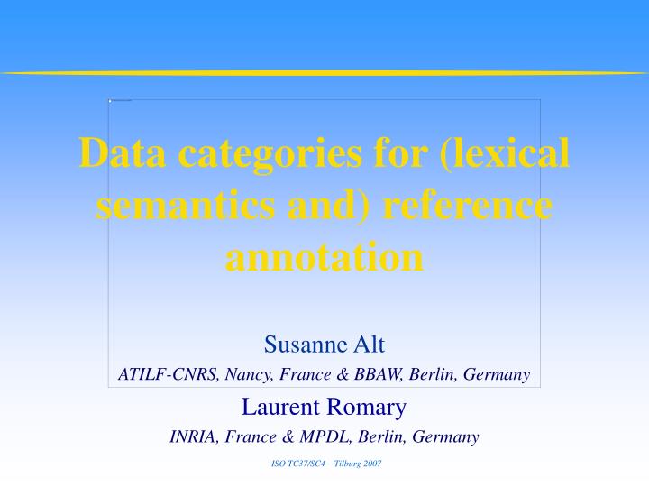 data categories for lexical semantics and reference annotation
