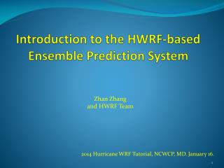 Introduction to the HWRF-based Ensemble Prediction System