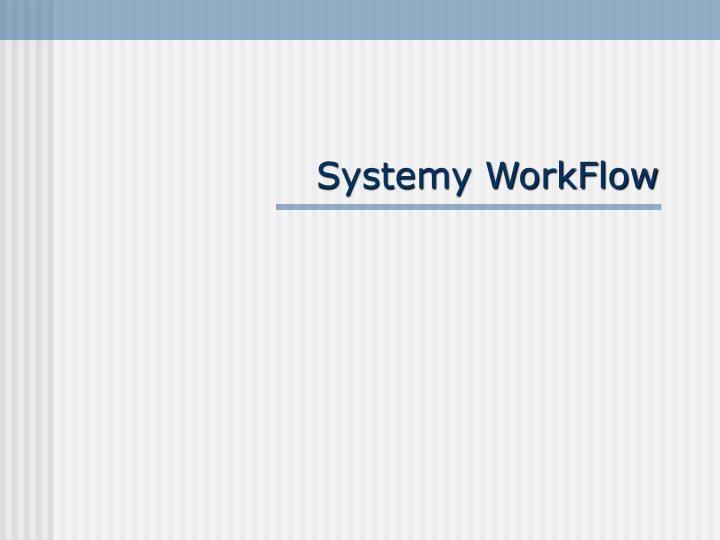 systemy workflow